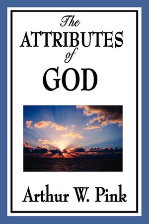 The Attributes Of God