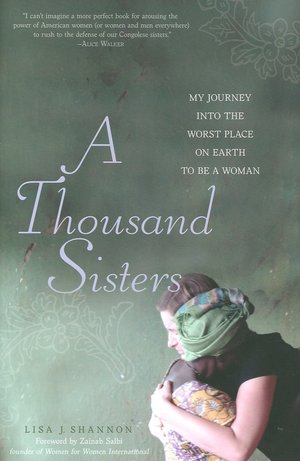 A Thousand Sisters: My Journey into the Worst Place on Earth to Be a Woman