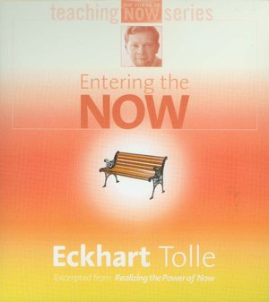 Entering the Now