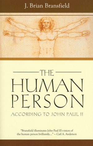 The Human Person: According to John Paul II