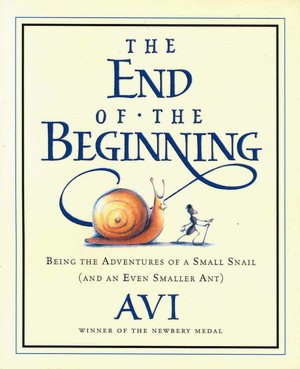 The End of the Beginning: Being the Adventures of a Small Snail (and an Even Smaller Ant)