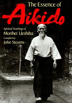 Books in english download The Essence of Aikido: Spiritual Teachings of Morihei Ueshiba RTF FB2 MOBI in English 9784770023575