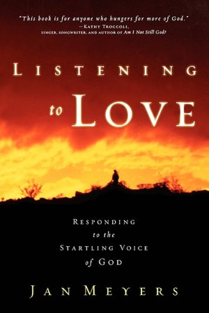 Listening to Love: Responding to the Startling Voice of God