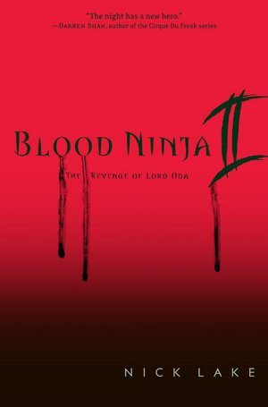 The Revenge of Lord Oda (Blood Ninja Series #2)