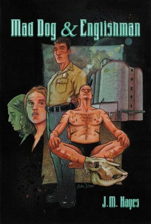 Mad Dog and Englishman (Mad Dog and Englishman Series #1)