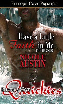 Have a Little Faith in Me (The Hussies)