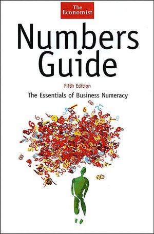Numbers Guide: The Essentials of Business Numeracy