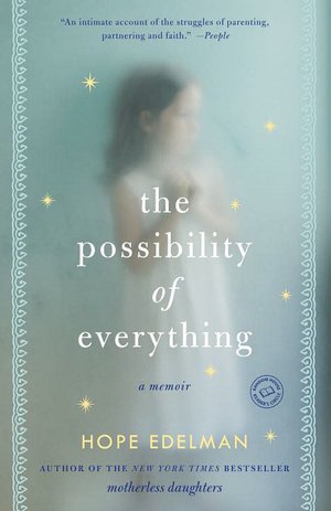 The Possibility of Everything: A Memoir