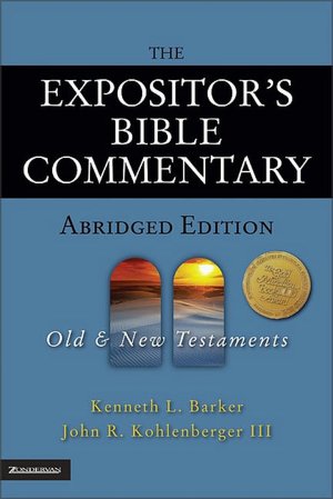 Download ebook format djvu The Expositor's Bible Commentary - Abridged Edition: Two-Volume Set by John R. Kohlenberger, Kenneth L. Barker, John R. Kohlenberger III 9780310255192