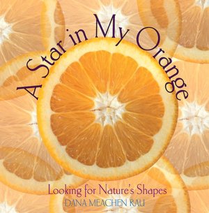 Star in My Orange: Looking for Nature's Shapes