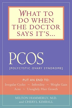 What to Do when the Doctor Says it's PCOS