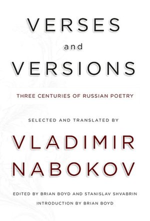 Verses and Versions: Three Centuries of Russian Poetry