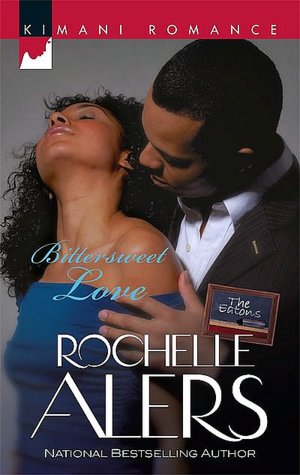Bittersweet Love (Kimani Romance Series #121)