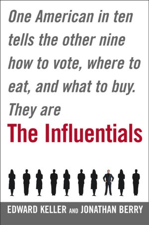 Ebook for mcse free download The Influentials: One American in Ten Tells the Other Nine How to Vote, Where to Eat, and What to Buy (English Edition)