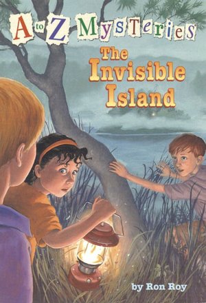 The Invisible Island (A to Z Mysteries Series #9)