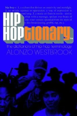 Hip Hoptionary (TM): The Dictionary of Hip Hop Terminology