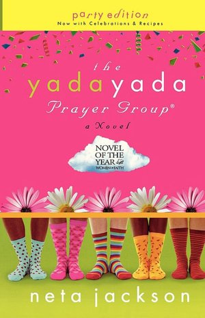 The Yada Yada Prayer Group (Yada Yada Prayer Group Series #1)