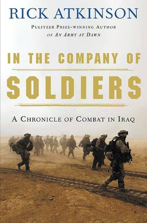 In the Company of Soldiers: A Chronicle of Combat