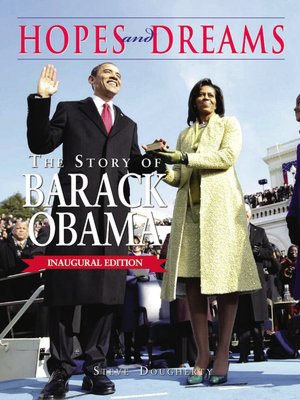Hopes and Dreams: The Story of Barack Obama: The Inaugural Edition