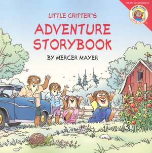 Little Critter's Adventure Storybook