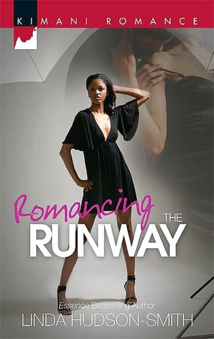 Romancing the Runway (Kimani Romance Series #130)