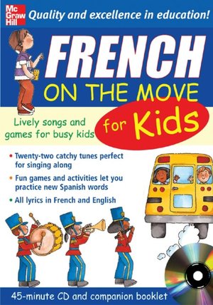 French On the Move for Kids: Lively Songs and Games for Busy Kids