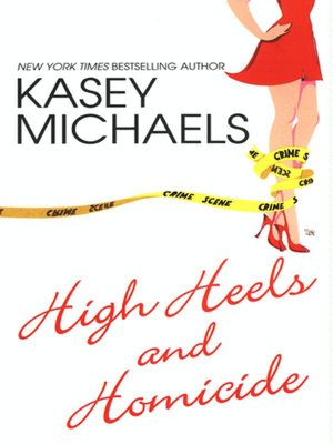 High Heels and Homicide (Maggie Kelly Series #4)
