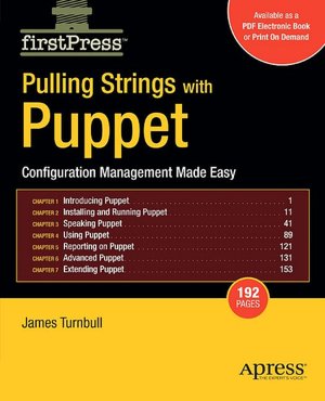 Pulling Strings with Puppet: Configuration Management Made Easy