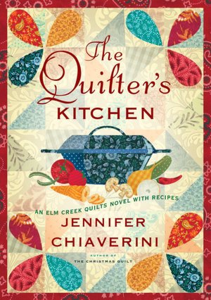 The Quilter's Kitchen (Elm Creek Quilts Series #13)