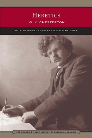 Heretics (Barnes & Noble Library of Essential Reading)