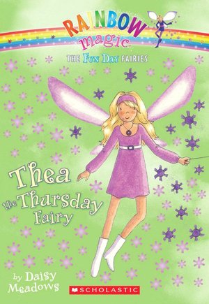 Thea the Thursday Fairy (Fun Day Fairies Series #4)