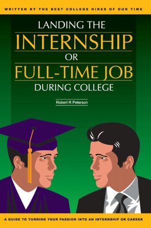 Landing the Internship or Full Time Job During College