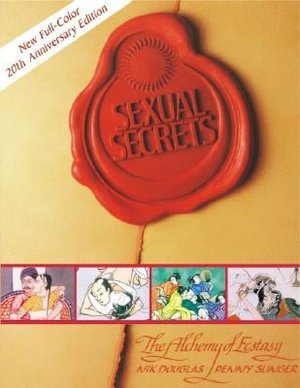 Sexual Secrets: The Alchemy of Ecstasy (New Edition)