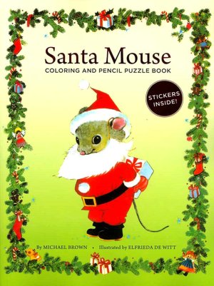 Santa Mouse Coloring and Pencil Puzzle Book