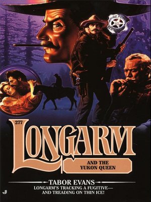 Longarm and the Yukon Queen (Longarm Series #277)