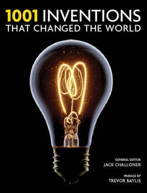 1001 Inventions That Changed the World