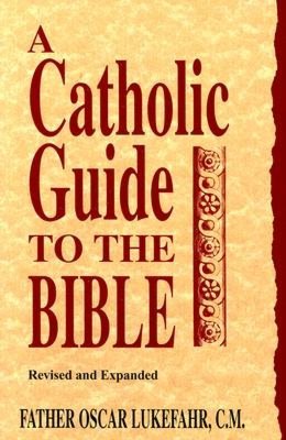 A Catholic Guide to the Bible, Revised