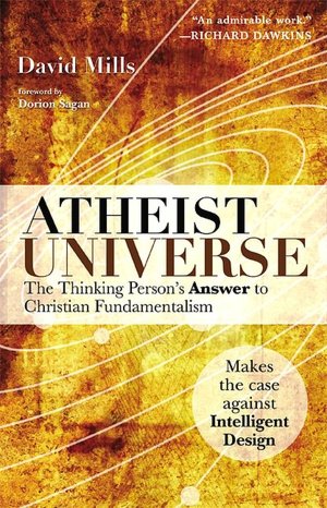 Atheist Universe: The Thinking Person's Answer to Christian Fundamentalism