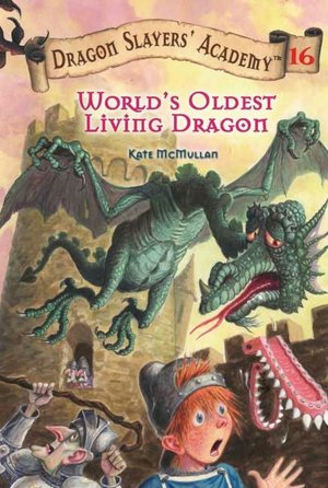 World's Oldest Living Dragon (Dragon Slayers' Academy Series #16)