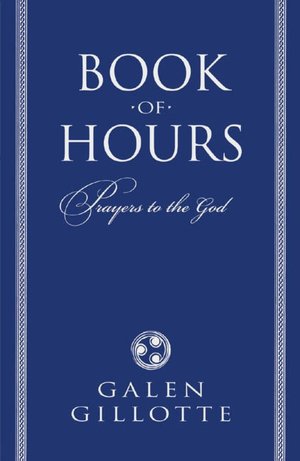 Book of Hours: Prayers to the God