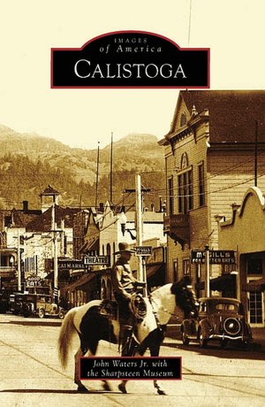 Calistoga, California (Images of America Series)