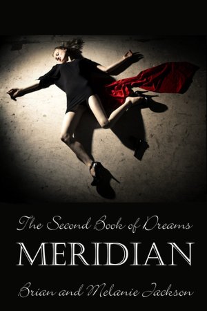 The Second Book of Dreams: Meridian