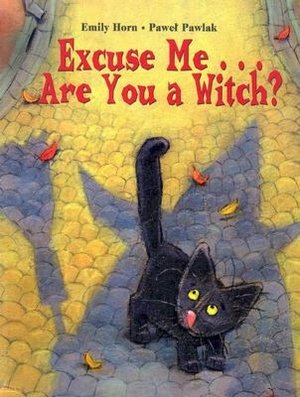 Excuse Me, Are You a Witch?