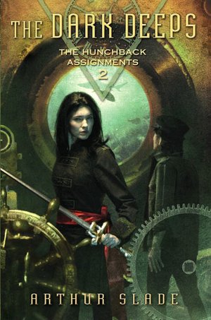 The Dark Deeps (Hunchback Assignments Series #2)