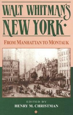 Walt Whitman's New York: From Manhattan to Montauk