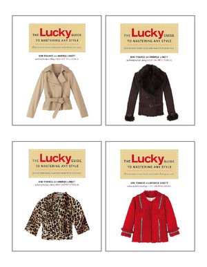 The Lucky Guide to Mastering Any Style: Creating Iconic Looks and Making Them Your Own