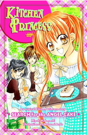 Mobi ebook download forum Kitchen Princess: Search for the Angel Cake in English PDF FB2 by Natsumi Ando 9780345516282