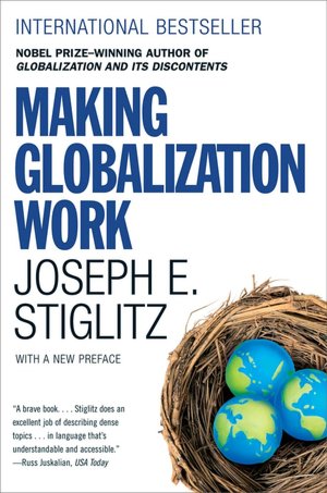 Free download spanish books pdf Making Globalization Work by Joseph E. Stiglitz MOBI CHM 9780393330281 English version