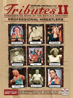 Tributes II: Remembering More of the World's Greatest Wrestlers