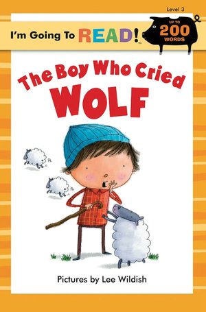 I'm Going to Read (Level 3): The Boy Who Cried Wolf
